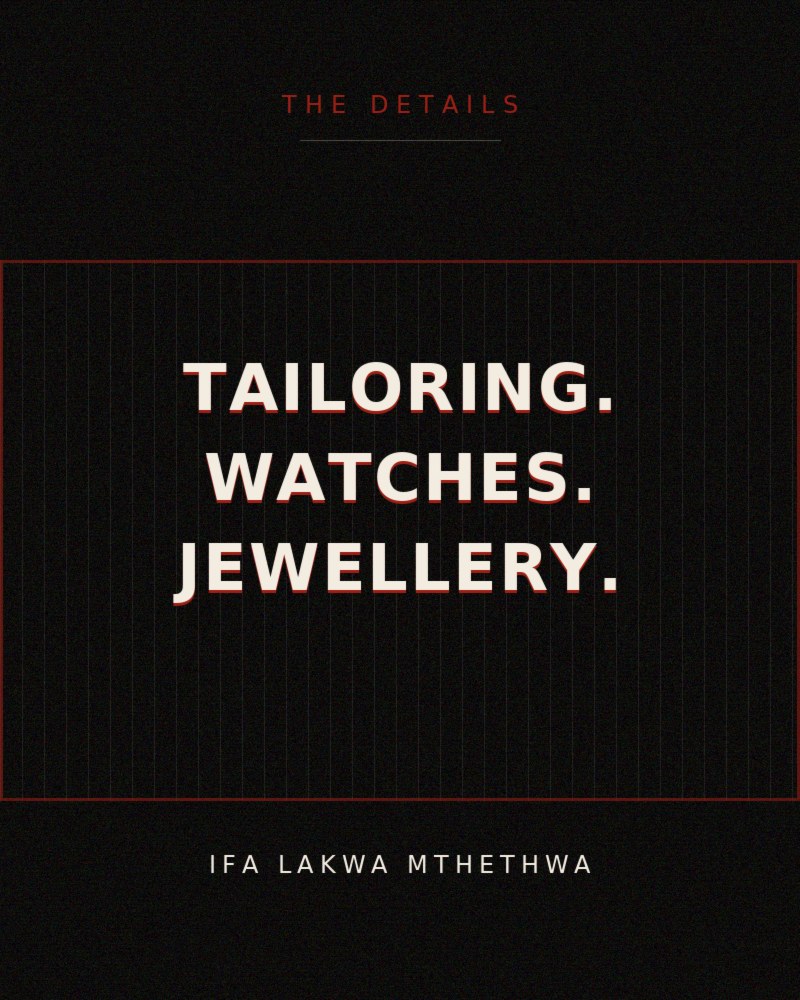 Original graphic reading 'The Details — Tailoring. Watches. Jewellery.'